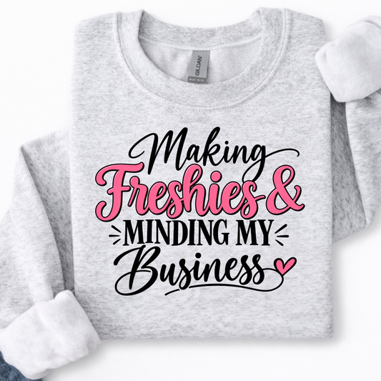 Making Freshies & minding my business
