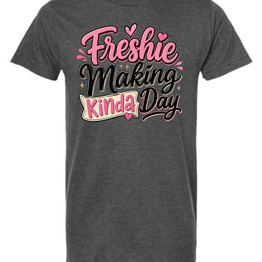 Freshie  asking Kinda Day