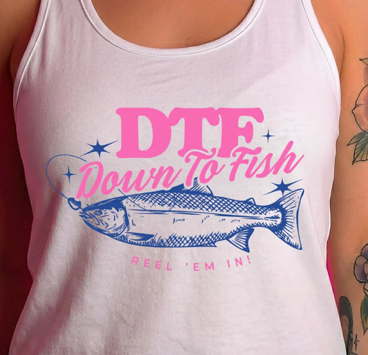 DTF down to FISH